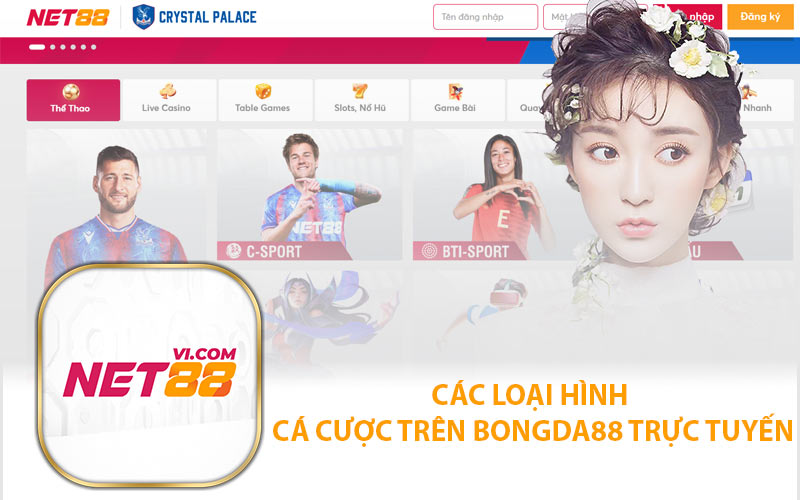 Các Loại Hình Cá Cược Trên Bongda88 Trực Tuyến