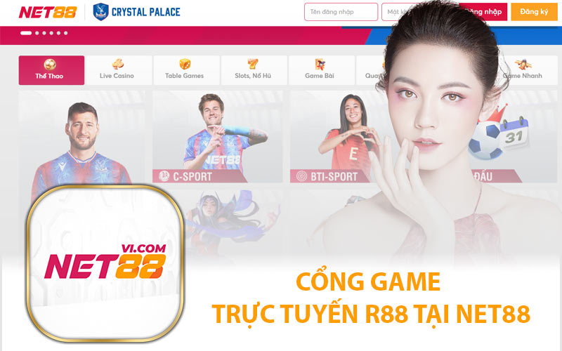 Cổng Game Trực Tuyến R88 Tại Net88