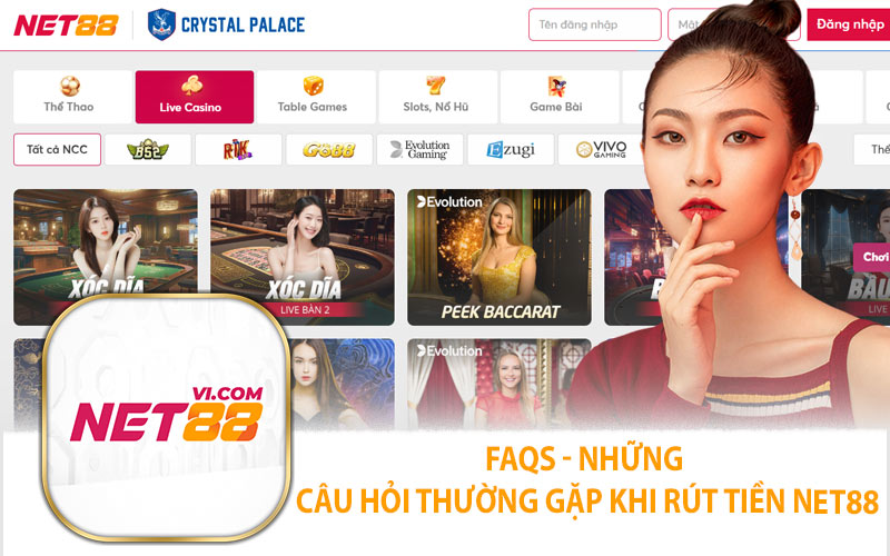 FAQs - Những Câu Hỏi Thường Gặp Khi Rút Tiền Net88