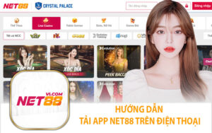 Hướng Dẫn Tải App Net88 Trên Điện Thoại