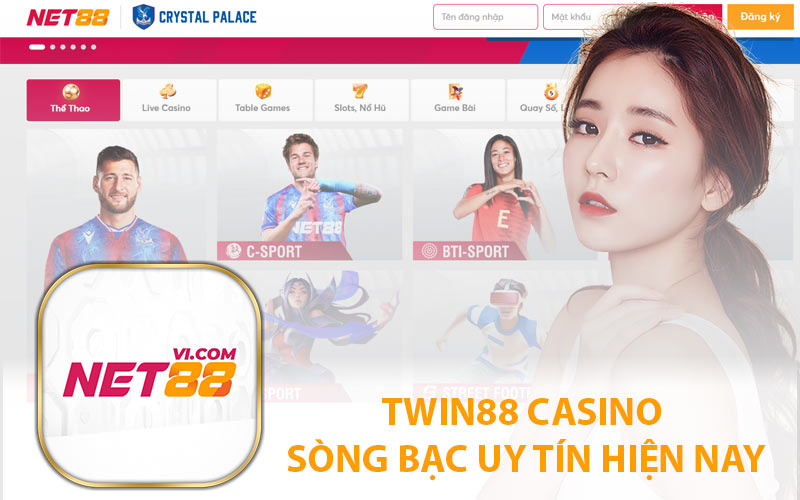 Twin88 Casino Sòng Bạc Uy Tín Hiện Nay