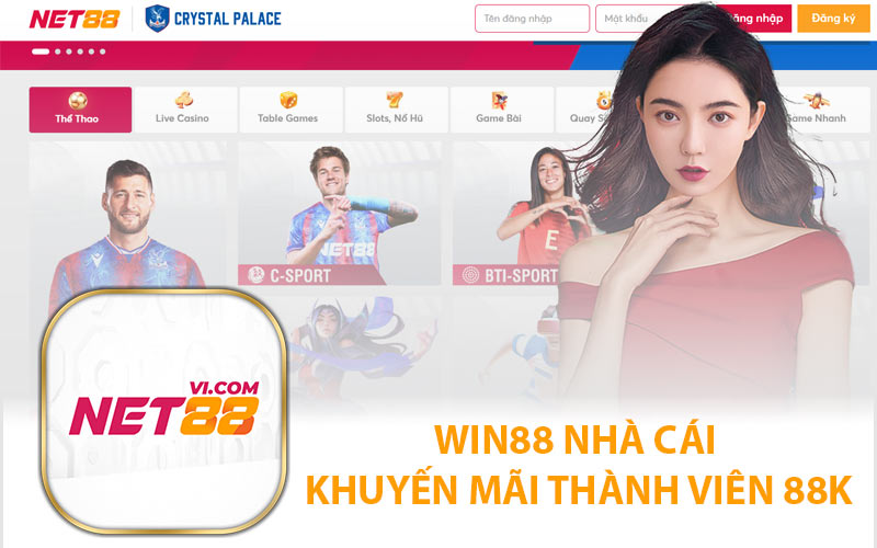 Win88 Nhà Cái Khuyến Mãi Thành Viên 88K